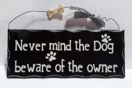 Beware of Owner Sign
