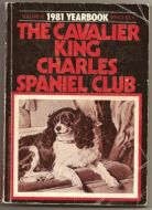The Cavalier King Charles Spaniel Club Year Book 1981